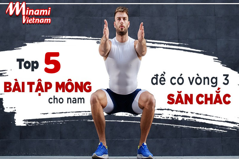 Bài tập mông cho nam săn chắc vòng 3 được yêu thích nhất